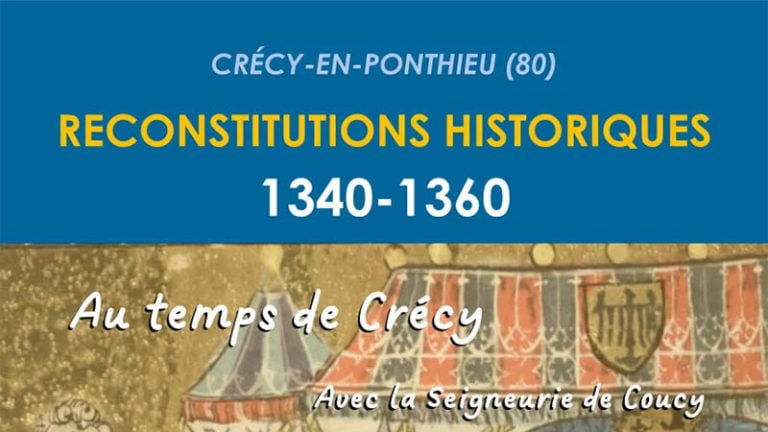 Reconstitutions historiques 1340-1360 : au temps de Crécy