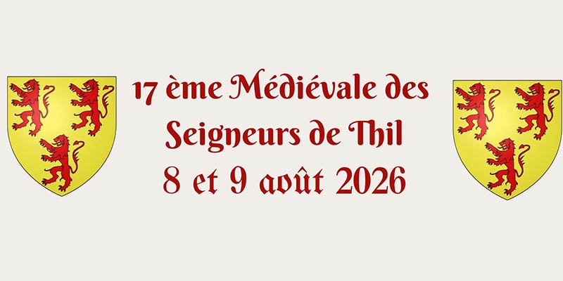 Affiche 17ème Médiévale des Seigneurs de Thil